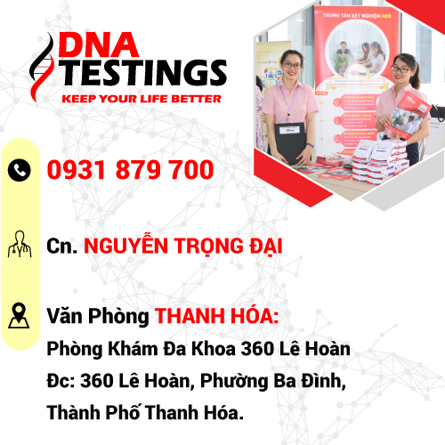 Địa chỉ văn phòng thu mẫu xét nghiệm ADN-DNA TESTINGS ở Thanh Hóa?
