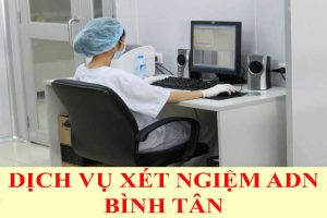 dich vu xet nghiem adn binh tan