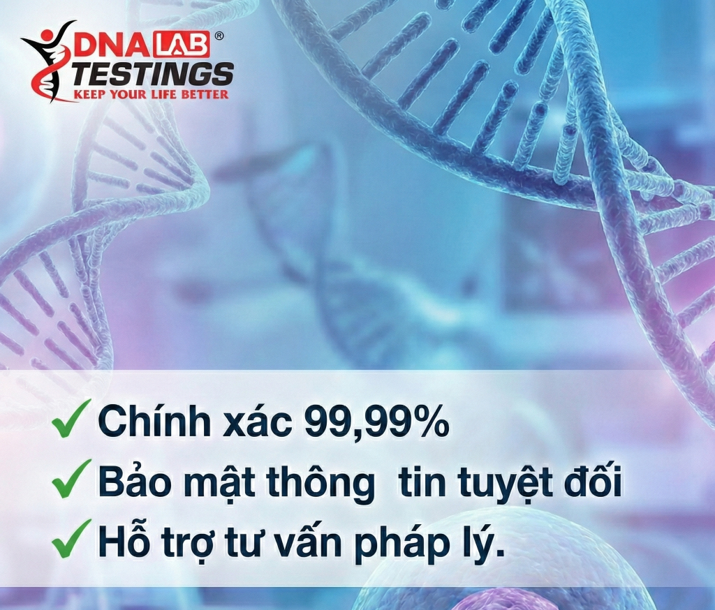 DNA TESTINGS LAB – NƠI KHOA HỌC GẮN KẾT TÌNH THÂN VÀ CÔNG LÝ 4 trung tam dna 2